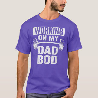 Working On My パパBod おもしろい Fat Daddy Gym おもしろい Tシャツ