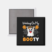 Working On My Booty幽霊ブジムハロウィンおもしろい マグネット (正面/裏面)