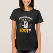 Working On My Booty Ghost Gym Workout Funny Hallow Tシャツ (正面)
