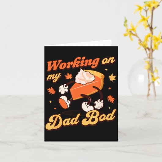 Working On My Dad Bod - Thanksgiving Pregnancy Ann カード (黄色い花)