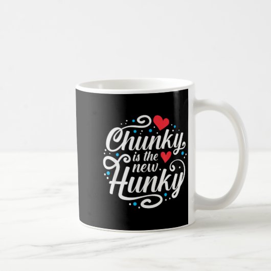 Workout Fitness Funny Chunky Is The New Hunky Grap コーヒーマグカップ (右)