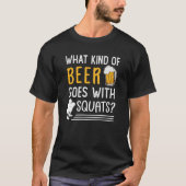 Workout Gym Meme For Beer Squats Joke  2 Tシャツ (正面)