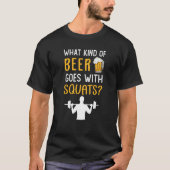 Workout Gym Meme For Beer Squats Joke Tシャツ (正面)