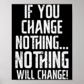 Workout If You Change Nothing Gym Insrational Wome ポスター (正面)