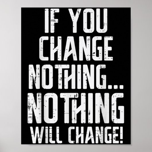 Workout If You Change Nothing Gym Insrational Wome ポスター (正面)
