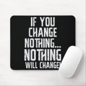 Workout If You Change Nothing Gym Insrational Wome マウスパッド (マウス)