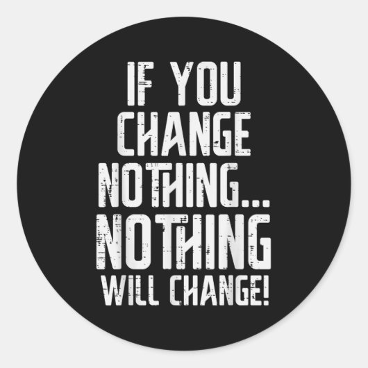 Workout If You Change Nothing Gym Insrational Wome ラウンドシール (正面)