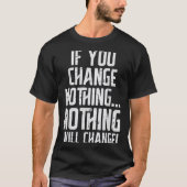 Workout If You Change Nothing Gym Insrational Wome Tシャツ (正面)