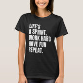 Workout Motivation Lifeu2019s a Sprint Work Hard H Tシャツ (正面)