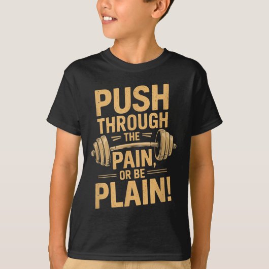 Workout Motivation Quote - Puhrough The Pain  Tシャツ (正面)