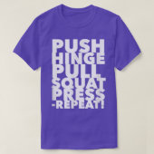 Workout Push Hinge Pull Squat Press Repeat 1437 Tシャツ (デザイン正面)