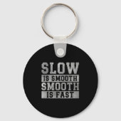 Workout Slow Is Smooth, Sitive Quote Motivational  キーホルダー (正面)