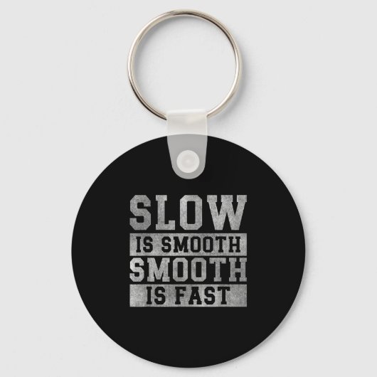 Workout Slow Is Smooth, Sitive Quote Motivational  キーホルダー (正面)