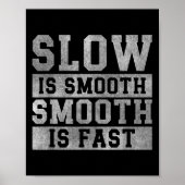 Workout Slow Is Smooth, Sitive Quote Motivational  ポスター (正面)