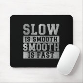 Workout Slow Is Smooth, Sitive Quote Motivational マウスパッド (マウス)