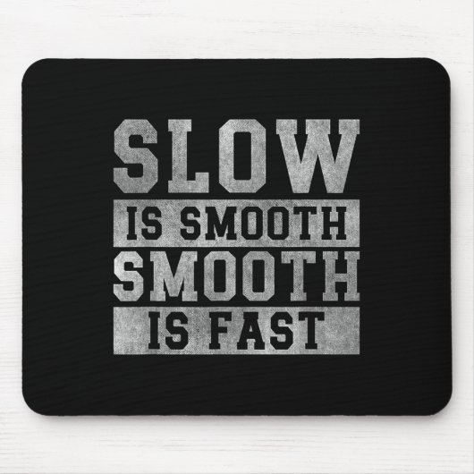 Workout Slow Is Smooth, Sitive Quote Motivational マウスパッド (正面)