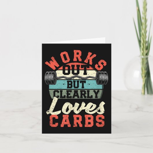 Works Out But Clearly Loves Carbs Funny Low Carb G カード (正面)