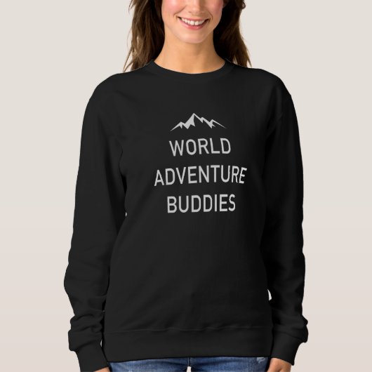 World Adventure Buddies Minimalist Traveling Cool  スウェットシャツ (正面)