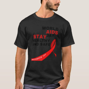 World Aids Day健康で安全なHIVAIDSに対応 Tシャツ
