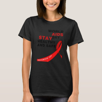 World Aids Day健康で安全なHIVAIDSに対応 Tシャツ