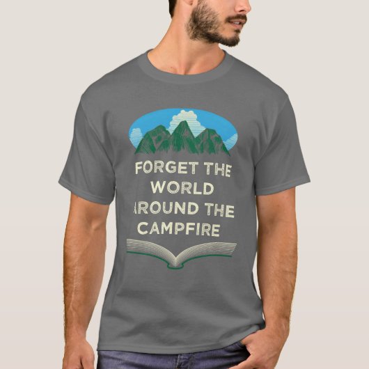 World Around the Campfire Camping Sayings Camper Q Tシャツ (正面)