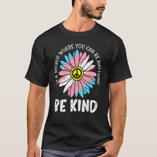 World Be Kind Transgender Daisy Peace Hippie Trans Tシャツ (正面)