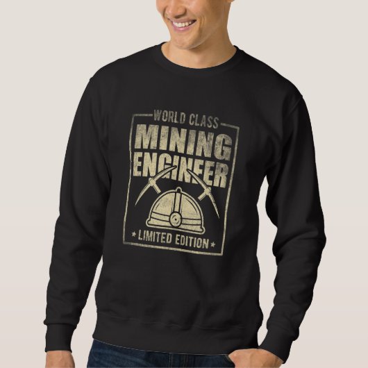 World Class Mining Engineer Engineering Miner Appa スウェットシャツ (正面)