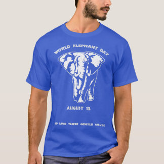 World Elephant Day August Tシャツ