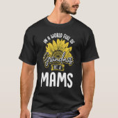 World Full of Grandmas be a Mams Gif Tシャツ (正面)