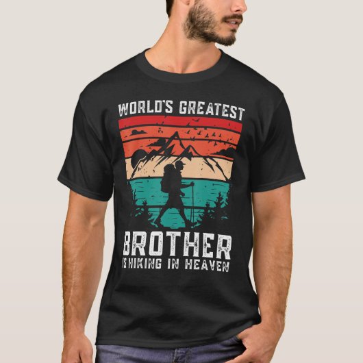 World Greatest Brother Hiking in Heaven Family Mem Tシャツ (正面)