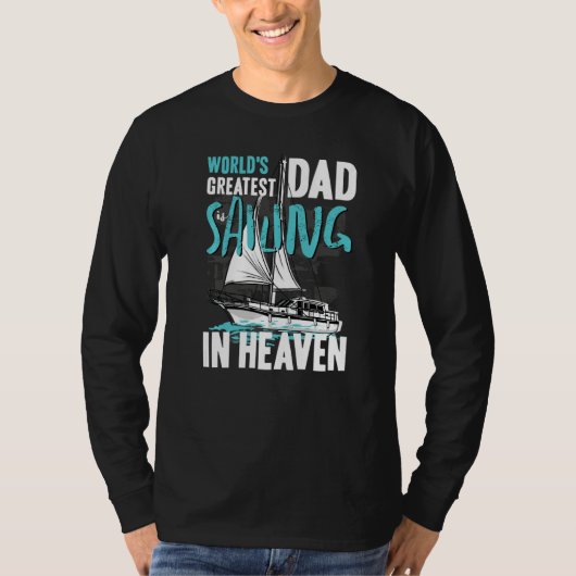 World Greatest Dad Grandpa Sailing in Heaven Famil Tシャツ (正面)