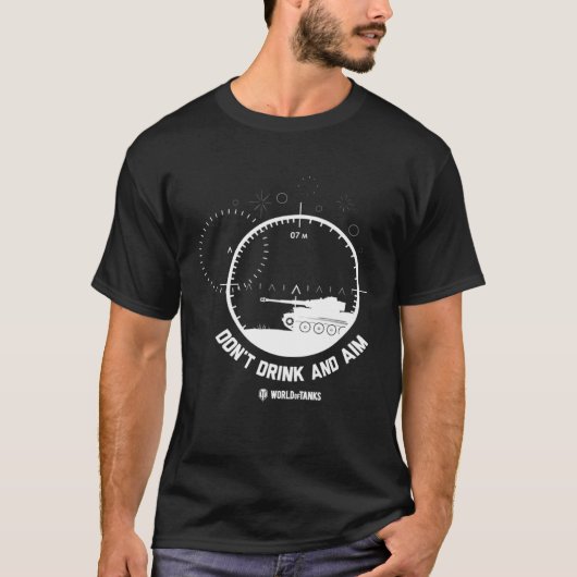 World of Tanks Don t Drink and Aim Tシャツ (正面)