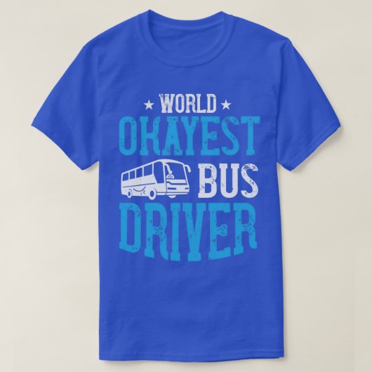 World Okayestバスドライバー6 Tシャツ (デザイン正面)