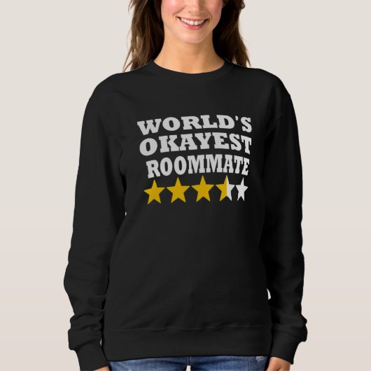 World okayest Roommate   Roommate スウェットシャツ (正面)