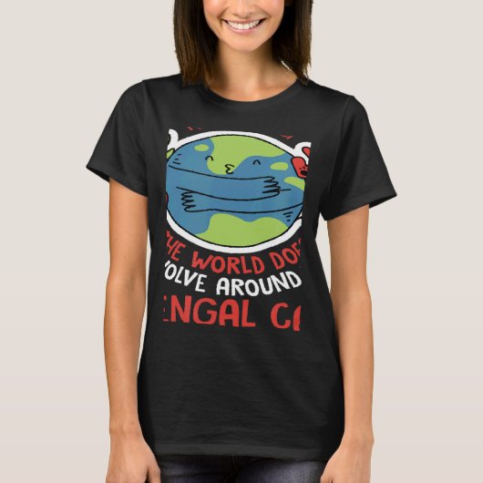 World Revolves Around My Bengal Cat Nature Cat Tシャツ (正面)