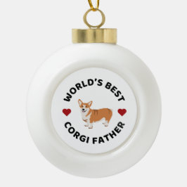 World’s Best Corgi Father Dog Dad Gift セラミックボールオーナメント