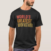 World s Greatest Godfather Baptism Proposal Tシャツ (正面)