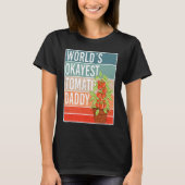 World´s Okayes Tomato Daddy for Father´s Day Tシャツ (正面)