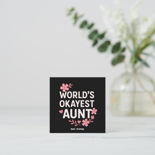 World’s Okayest Aunt Funny Mother’s Day Gift  スクエア名刺 (スタンド正面)