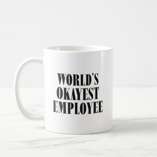 World’s Okayest Employee Funny Classic Mug コーヒーマグカップ (左)