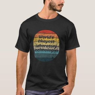World S Okayest Laboratory TechnologistヴィンテージSu Tシャツ