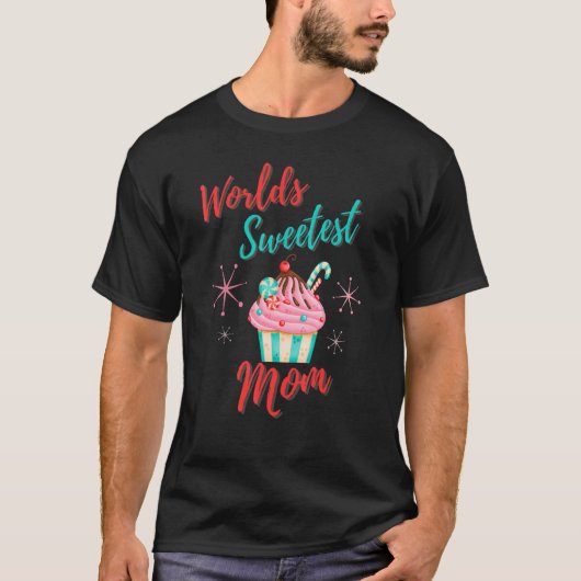 World Sweetest Mom Mother's Dayカップケーキ Tシャツ (正面)