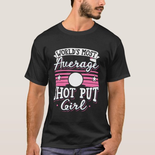 Worldâ€™S Most Average Shot Put Track Shot Put Thr Tシャツ (正面)
