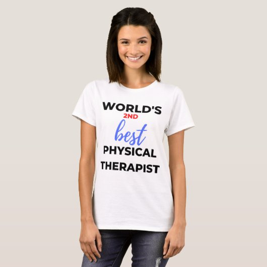 World's 2nd Best Physical Therapist 2 Tシャツ (正面フル)