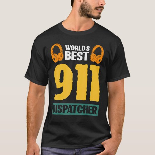 World's Best 911 Dispatcher Tシャツ (正面)