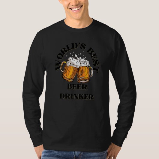 World's Best Beer Drinker Beer Dad Brother Uncle Tシャツ (正面)