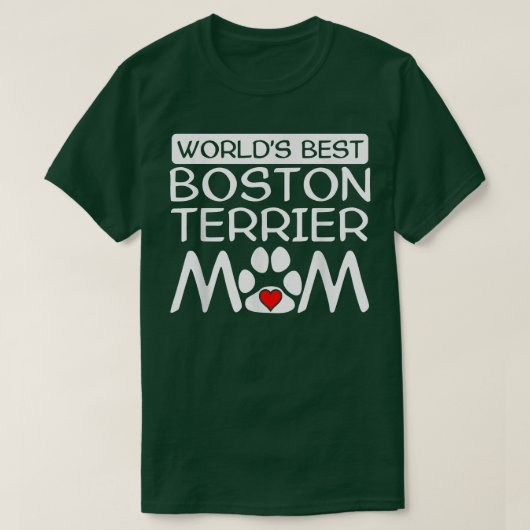 World's Best Boston Terrier Mom Dog Owner Paw Prin Tシャツ (デザイン正面)