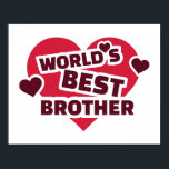 World's best brother ポスター<br><div class="desc">World's best brother Family sister Heart Love Gift Birthday sibling</div>