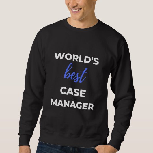 World's Best Case Manager スウェットシャツ (正面)
