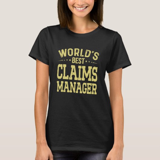 World's Best Claims Manager Job Title Claims Manag Tシャツ (正面)